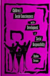 Children's Social Consciousness and the Development of Social Responsibility
