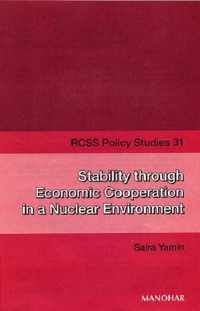 Stability Through Economic Cooperation in a Nuclear Environment