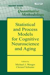 Statistical and Process Models for Cognitive Neuroscience and Aging