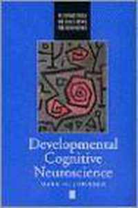 Developmental Cognitive Neuroscience: An Introduction