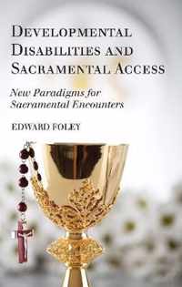 Developmental Disabilities and Sacramental Access