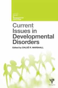 Current Issues in Developmental Disorders