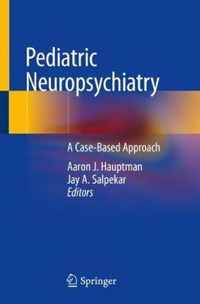 Pediatric Neuropsychiatry