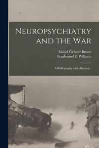 Neuropsychiatry and the War