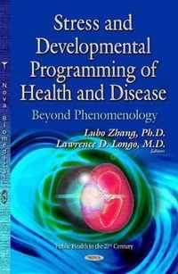 Stress & Developmental Programming of Health & Disease