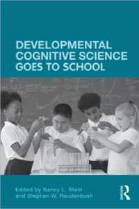 Developmental Cognitive Science Goes to School