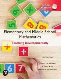 Elementary and Middle School Mathematics: Teaching Developmentally, Global Edition