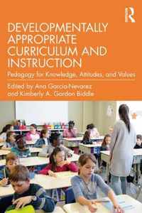 Developmentally Appropriate Curriculum and Instruction