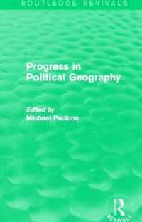 Progress in Political Geography (Routledge Revivals)