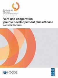 Vers Une Cooperation Pour Le Developpement Plus Efficace Rapport d'Etape 2019