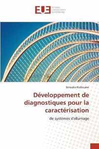 Developpement de diagnostiques pour la caracterisation