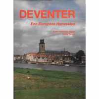 Deventer, Een Europese Hanzestad