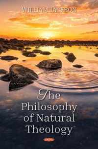 The Philosophy of Natural Theology