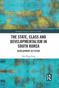 The State, Class and Developmentalism in South Korea