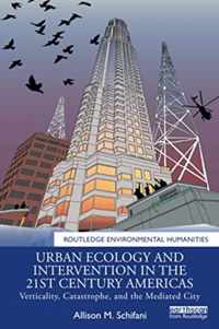 Urban Ecology and Intervention in the 21st Century Americas