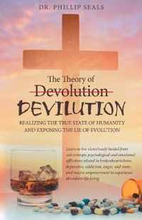 The Theory of Devolution Devilution