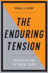 The Enduring Tension: Capitalism and the Moral Order