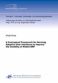 A Conceptual Framework for Devising Adaptive User Interfaces to Improve the Usability of Mobile ERP