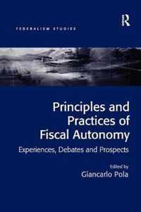 Principles and Practices of Fiscal Autonomy