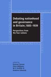 Debating nationhood and governance in Britain, 18851939