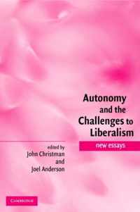 Autonomy And The Challenges To Liberalism