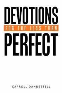 Devotions for the Less Than Perfect