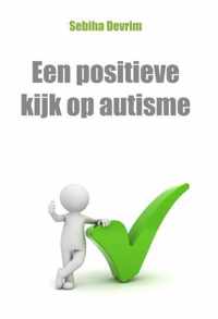 Een positieve kijk op autisme 1