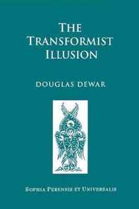 The Transformist Illusion