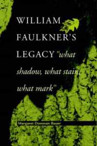 William Faulkner's Legacy