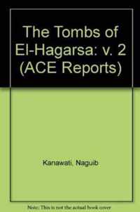 The Tombs of El-Hagarsa Volume 2