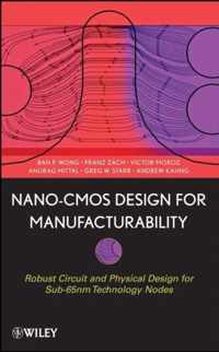 Nano-CMOS Design for Manufacturability