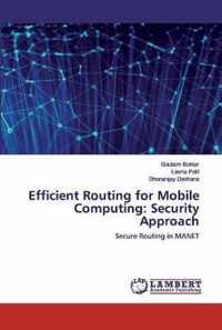 Efficient Routing for Mobile Computing