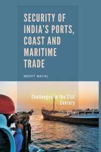 Security of India's Ports, Coast and Maritime Trade