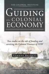 Guiding the Colonial Economy