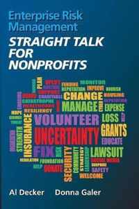 Enterprise Risk Management STRAIGHT TALK FOR NONPROFITS