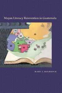 Mayan Literacy Reinvention in Guatemala