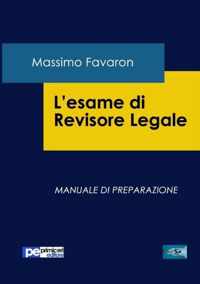 L'esame di revisore legale. Manuale di preparazione