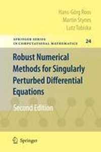 Robust Numerical Methods for Singularly Perturbed Differential Equations