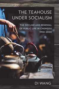 The Teahouse under Socialism