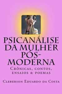 Psicanalise da Mulher Pos-moderna