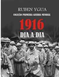 1916 Dia a Dia