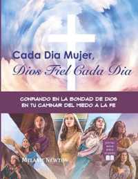 Cada Dia Mujer, Dios Fiel Cada Dia