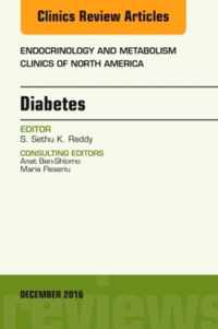 Diabetes, An Issue of Endocrinology and Metabolism Clinics of North America