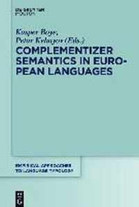 Complementizer Semantics in European Languages