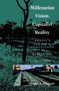 Millenarian Vision, Capitalist Reality