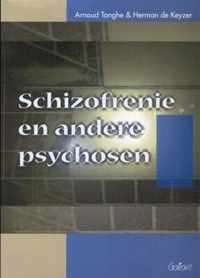 SCHIZOFRENIE EN ANDERE PSYCHOSEN