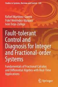 Fault tolerant Control and Diagnosis for Integer and Fractional order Systems