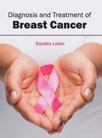 Diagnosis and Treatment of Breast Cancer