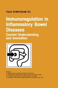 Immunoregulation in Inflammatory Bowel Diseases - Current Understanding and Innovation