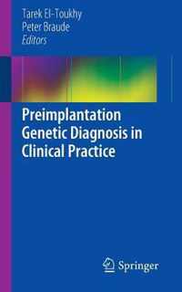 Preimplantation Genetic Diagnosis in Clinical Practice